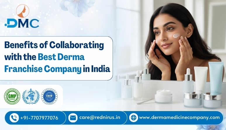 Benefits-of-Collaborating-with-the-Best-Derma-Franchise-Company-in-India.jpg