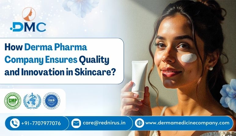 How-Derma-Pharma-Company-Ensures-Quality-and-Innovation-in-Skincare.jpg