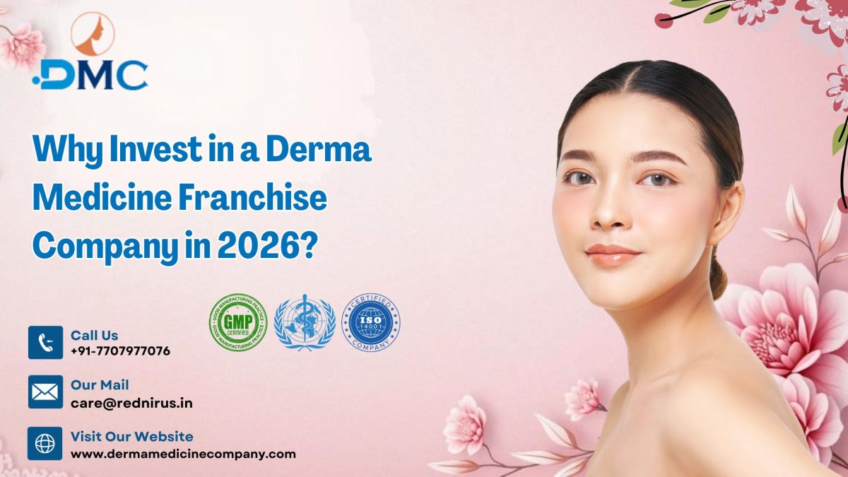 Why-Invest-in-a-Derma-Medicine-Franchise-Company-in-2026-1200x675.jpg