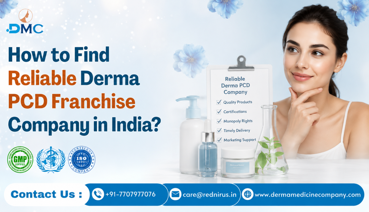 How to Find Reliable Derma PCD Franchise Company in India?